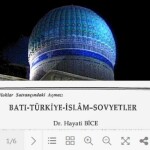 Dr. Hayati BİCE: Batı-Türkiye-İslam-Sovyetler