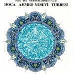 Naim-Bek Nurmuhammedoğlu: Hoca Ahmed Yesevi Türbesi /  Haz. Dr. Hayati BİCE